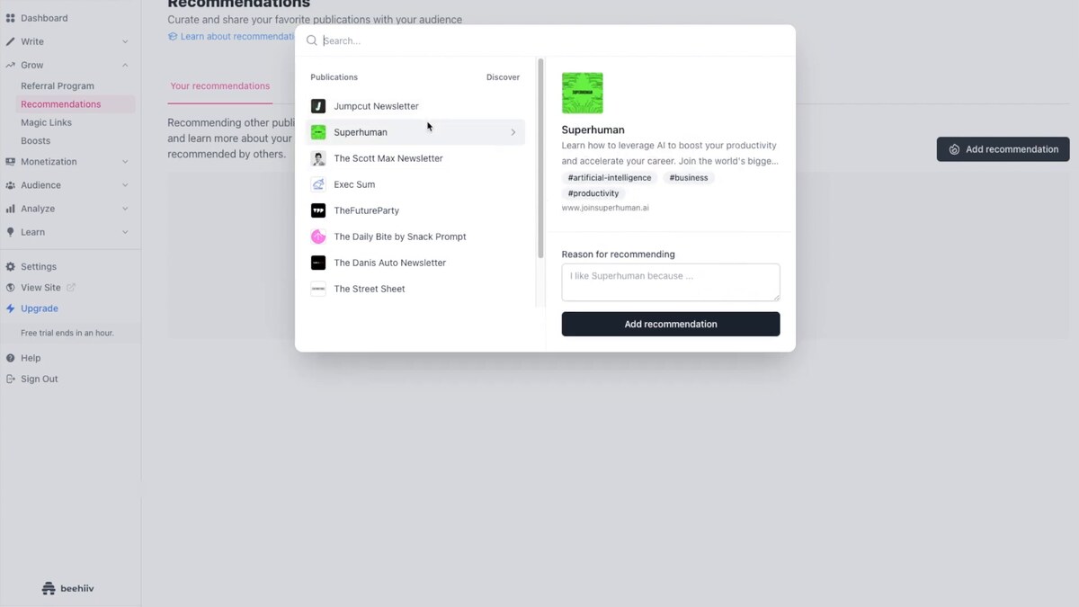 Beehiiv Recommendations / Creator Network discovery modal — left rail with Dashboard / Write / Grow (Referral Program / Recommendations / Magic Links / Boosts) / Monetization / Audience / Analyze / Learn / Settings; main 'Recommendations: Curate and share your favorite publications with your audience' page with an Add recommendation modal open showing a Search field, Publications and Discover tabs, a list of public newsletters (Jumpcut Newsletter, Superhuman, The Scott Max Newsletter, Exec Sum, TheFutureParty, The Daily Bite by Snack Prompt, The Danis Auto Newsletter, The Street Sheet) and a right-side preview of Superhuman with description, tags (#artificial-intelligence, #business, #productivity), and a 'Reason for recommending' textarea