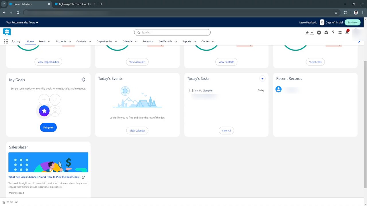 Salesforce Sales Cloud Home dashboard inside the Sales app, with a 30 Days left in trial banner and Buy Now button. Top nav tabs: Home (active), Leads, Accounts, Contacts, Opportunities, Calendar, Forecasts, Dashboards, Reports, Quotes. Four count-summary donut cards across the top expose View Opportunities, View Accounts, View Contacts, View Leads. Below sit four working cards: My Goals (Set personal weekly or monthly goals for emails, calls, and meetings, Set goals CTA), Today's Events (illustrated empty state Looks like youre free and clear the rest of the day, View Calendar), Today's Tasks (Sync Up Sample due Today, View All), Recent Records. A Salesblazer learning card promotes a 10 minute read on sales channels.